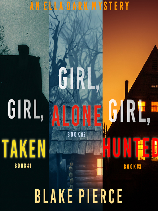 Girl, Alone / Girl, Taken / Girl, Hunted